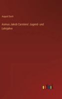Asmus Jakob Carstens' Jugend- und Lehrjahre 3368651536 Book Cover