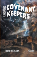 Covenant Keepers: A Legacy Forged (Threads of Revelation) 1962097064 Book Cover