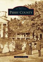 Perry County (Images of America: Alabama) 0738586625 Book Cover
