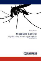 Mosquito Control: Integrated Control of Aedes aegypti and Culex annulirostris 3847312022 Book Cover