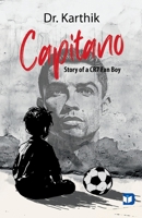 Capitano Story of a CR7 Fan Boy 9359735175 Book Cover