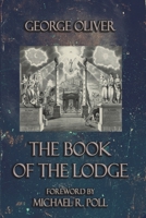 The Book of the Lodge (Masonic Classics Series) 0850305357 Book Cover