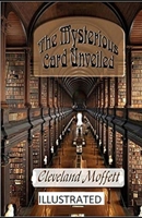 The Mysterious Card Unveiled Illustrated B08RB6LDKH Book Cover