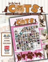 FOR THE LOVE OF CATS: Image Word Search Puzzles 1968309624 Book Cover