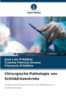 Chirurgische Pathologie von Schilddrüsenkrebs (German Edition) 6208289106 Book Cover
