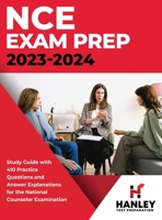 NCE Exam Prep 2023-2024: Study Guide with 410 Practice Questions and Answer Explanations for the National Counselor Examination 1951652754 Book Cover