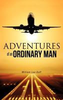 Adventures of an Ordinary Man 1622302419 Book Cover