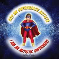 Soy un Superheroe Autista / I am an Autistic Superhero B09TNGGW5L Book Cover