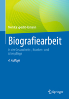 Biografiearbeit: in der Gesundheits-, Kranken- und Altenpflege (German Edition) 3662709120 Book Cover