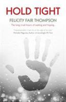 Hold Tight 0953512339 Book Cover