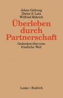 Uberleben Durch Partnerschaft: Gedanken Uber Eine Friedliche Welt 381000796X Book Cover