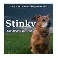 Stinky: The Adventure Dog 1500741744 Book Cover