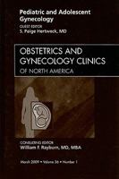 Pediatric and Adolescent Gynecology, An Issue of Obstetrics and Gynecology Clinics (Volume 36-1) 1437705103 Book Cover