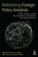 Rethinking Foreign Policy Analysis: States, Leaders, and the Microfoundations of Behavioral International Relations (Role Theory and International Relations) 0415886988 Book Cover