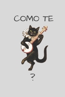 Como Te Notebook: Journal and Notebook - Composition Size (6x9) With Lined and Blank Pages, Perfect for Journal, Doodling.. 1658887344 Book Cover