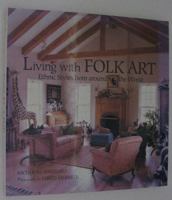 Living With Folk Art: Ethnic Styles from Around the World 0821218409 Book Cover