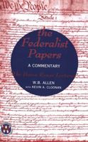 The Federalist Papers: A Commentary: "the Baton Rouge Lectures (Masterworks in the Western Tradition) 0820437565 Book Cover