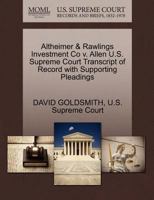 Altheimer & Rawlings Investment Co v. Allen U.S. Supreme Court Transcript of Record with Supporting Pleadings 1270205781 Book Cover