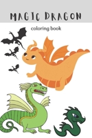 Magic Dragon Coloring book: Magic coloring book B096LWK7ZW Book Cover