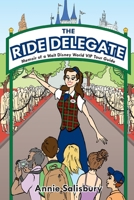 The Ride Delegate: Memoir of a Walt Disney World VIP Tour Guide 1941500099 Book Cover