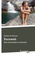 Fernweh: Mein Auslandsjahr in Australien (German Edition) 3710359287 Book Cover
