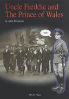 Uncle Freddie and the Prince of Wales 0955245087 Book Cover