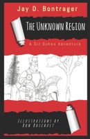 The Unknown Region B09TZM85BW Book Cover