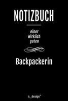 Notizbuch f�r Backpacker / Backpackerin: Originelle Geschenk-Idee [120 Seiten liniertes blanko Papier ] 1677266384 Book Cover