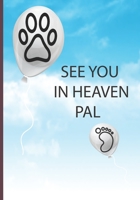 See you in heaven pal: dog loss memory book for kids B0915V5GYB Book Cover