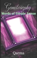 Gemilosophy: Words of Simple Sense from a Gemini Mind B08QFMD8FT Book Cover