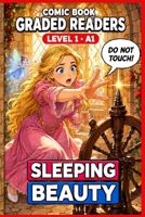 Sleeping Beauty: A Comic Book Graded Reader to Learn English, Level 1 A1 Beginner.: A Graded Reader for Adult Learners (Level A1) — Easy English ... · A1 (Beginner) — Comic Book Graded Readers.) B0HFKWNCW1 Book Cover