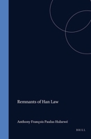 Remnants of Han Law (Sinica Leidensia, 9) 9004500375 Book Cover