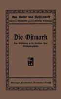 Die Ostmark: Eine Einfuhrung in Die Probleme Ihrer Wirtschaftsgeschichte 3663155102 Book Cover