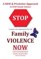 Stop Family Violence Now 0987352326 Book Cover