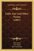 Little Ann and Other Poems 1241231494 Book Cover