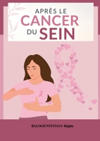 Après le cancer du sein - Retrouver progressivement mobilité, énergie et confiance 2489414321 Book Cover