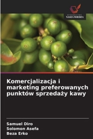 Komercjalizacja i marketing preferowanych punktów sprzedazy kawy (Polish Edition) 6208845491 Book Cover