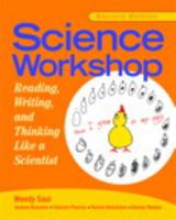Science Workshop: Reading, Writing, and Thinking Like a Scientist 0325005109 Book Cover