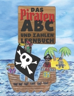 Das Piraten ABC und Zahlen Lernbuch: Buchstaben und Zahlen in Druckschrift schreiben lernen und üben B08CPB4TD3 Book Cover