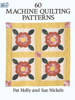 60 Machine Quilting Patterns (Dover Needlework) 0486280136 Book Cover