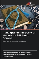 Il più grande miracolo di Maometto è il Sacro Corano (Italian Edition) 6208605865 Book Cover