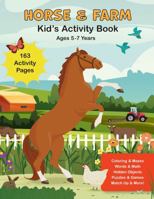 Horse & Farm Kid's Activity Book: Ages 5-7 Years B0FVT85FXF Book Cover