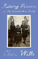 Missing Persons: or, My Grandmother's Secrets 0374611866 Book Cover