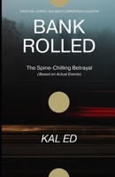 BANKROLLED: (Based on Actual Events) B0CJXMB5KZ Book Cover