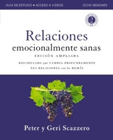 Emotionally Healthy Relationships Expanded Edition Workbook plus Streaming Video, Spanish Edition: Discipleship that Deeply Changes Your Relationship with Others 0310184142 Book Cover
