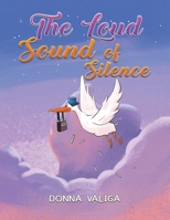 The Loud Sound of Silence B0CMK1ZKL6 Book Cover