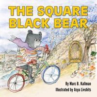 The Square Black Bear 0996852522 Book Cover