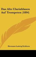 Das alte Clarinblasen auf Trompeten (Kolner Musikbeitrage) 1160355231 Book Cover