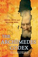 The Archimedes Codex: Revealing the Secrets of the World's Greatest Palimpsest 030681580X Book Cover