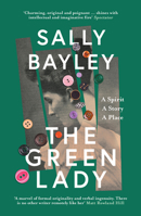 Green Lady Pb: A Spirit, a Story, a Place 0008414211 Book Cover